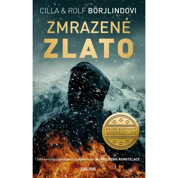 Zmrazené zlato - Rolf Börjlind, Cilla Börjlind (2021, pevná)