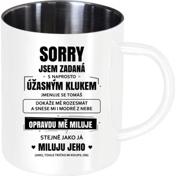 Nerezový hrnek Sorry, jsem zadaná