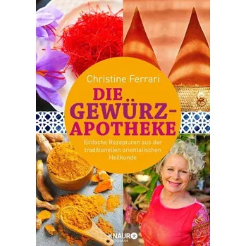 Die Gewürz-Apotheke - Ferrari, Christine