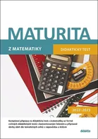 Maturita z matematiky: Didaktický test 2022-2023 - Dana Gazárková a kol. (2021, brožovaná)