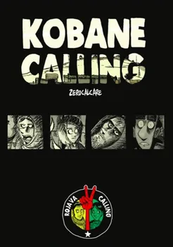 Komiks pro dospělé Kobane Calling - Zerocalcare (2018, brožovaná)