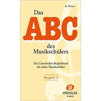 Das Abc des Musikschülers Ausgabe A - Miroš Pirner