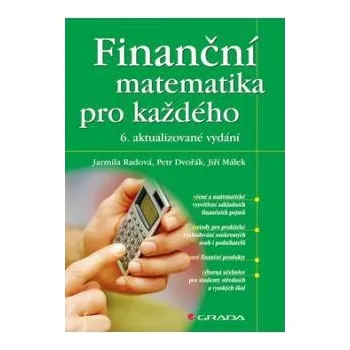 Matematika Finanční matematika pro každého - 6. vydání Grada