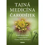 Tajná medicína čarodějek - Wolf-Dieter…