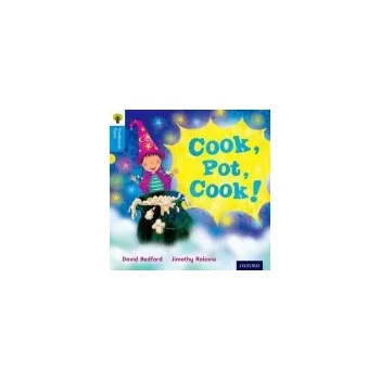 Cizí jazyk Oxford Reading Tree Traditional Tales: Level 3: Cook, Pot, Cook! - Bedford, David a Gamble, Nikki a Page, Thelma