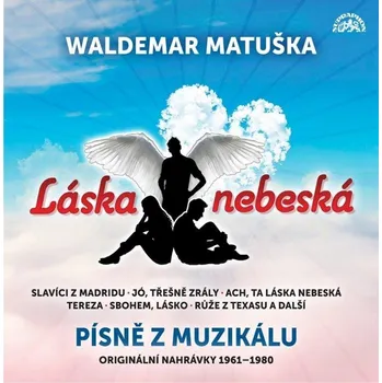 Láska nebeská: Písně z muzikálu - Waldemar Matuška, [2LP]