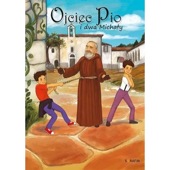 Ojciec Pio i dwa Michały - Michał Pawłowski, Izabela Madeja