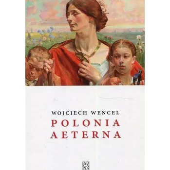 Kniha Polonia aeterna TW - Wencel Wojciech