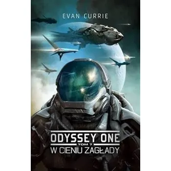 Odyssey One T.7 W cieniu zagłady - Evan Curie