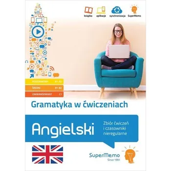 Angielski. Gramatyka w ćwiczeniach A1-C1 - Praca zbiorowa