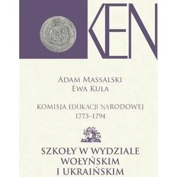 Předškolní výuka Komisja Edukacji Narodowej 1773-1794 T.7-8 - Adam Massalski, Ewa Kula