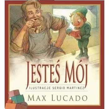 Jesteś mój - Max Lucado - Max Lucado