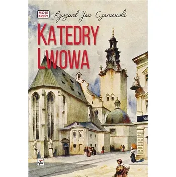 Katedry Lwowa - Czarnowski Ryszard Jan