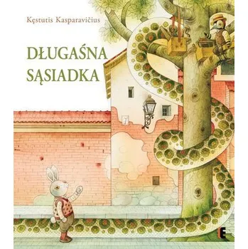 Pohádka Długaśna sąsiadka - Kęstutis Kasparaviius