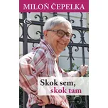 Skok sem, skok tam - Miloň Čepelka…