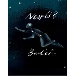 Nespíš? Budeš... - Josef Vajnar (2021, brožovaná)