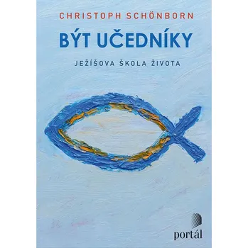 Duchovní literatura Být učedníky - Christoph Schönborn (2021, brožovaná)
