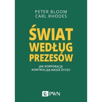 Świat według prezesów - Bloom, Peter