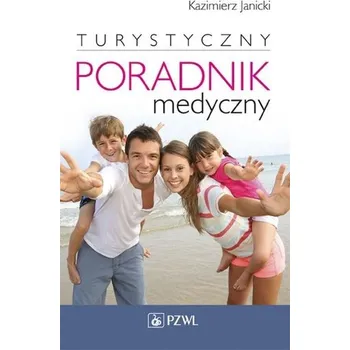 Turystyczny poradnik medyczny - Janicki Kazimierz