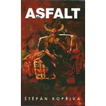 Asfalt - Štěpán Kopřiva (2021,…