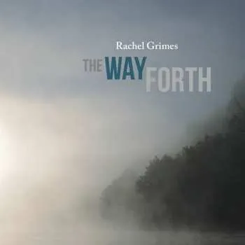Zahraniční hudba 2LP Rachel Grimes: The Way Forth 2019 Gatefold Vinyl