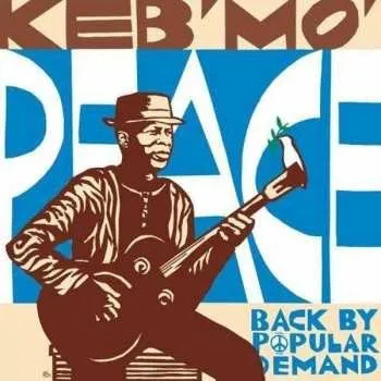 Hudba LP Keb' Mo': Peace... Back By Popular Demand LTD 2010 180g Vinyl Limited Edition