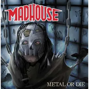 Zahraniční hudba CD Madhouse: Metal Or Die 2018
