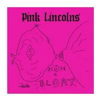 Zahraniční hudba LP Pink Lincolns: Suck & Bloat 2019