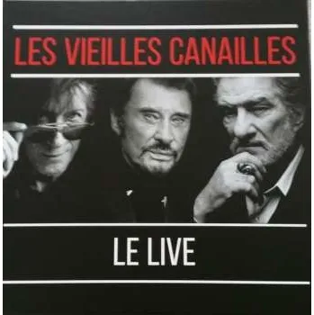 Hudba 3LP Les Vieilles Canailles: L'Album Live LTD 2019 Remastered Limited Edition Vinyl