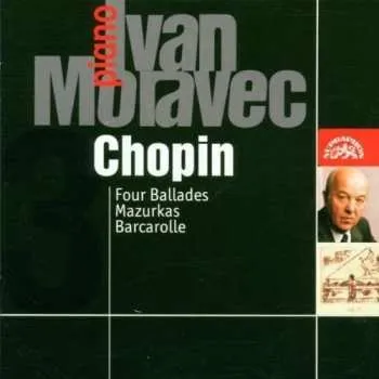 Hudba CD Ivan Moravec: Four Ballades • Mazurkas • Barcarolle 2002