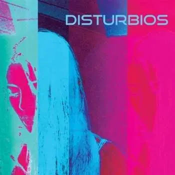 Zahraniční hudba LP Disturbios: Disturbios 2021