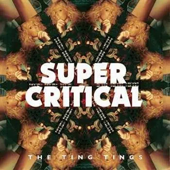 Zahraniční hudba LP The Ting Tings: Super Critical 2015