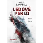 Ledové peklo - John W. Campbell (2021, pevná)