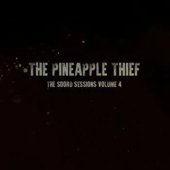 Zahraniční hudba LP The Pineapple Thief: The Soord Sessions Volume 4 CLR 2023 180g Dark Green Vinyl