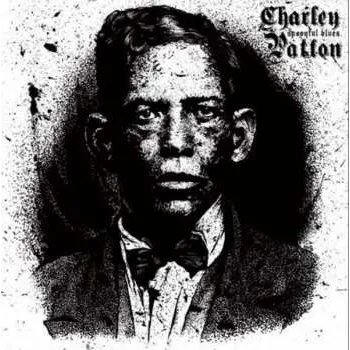 Zahraniční hudba LP Charley Patton: Spoonful Blues 2018