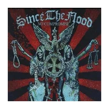 Zahraniční hudba CD Since The Flood: No Compromise 2013