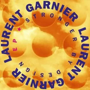 Zahraniční hudba LP Laurent Garnier: Stronger By Design EP 2019