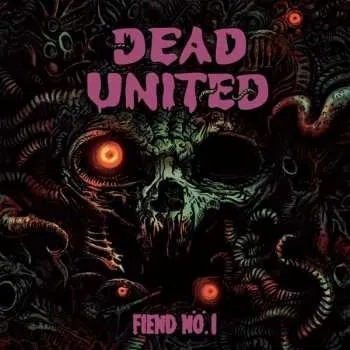 Zahraniční hudba LP/CD Dead United: Fiend Nö.1 2021