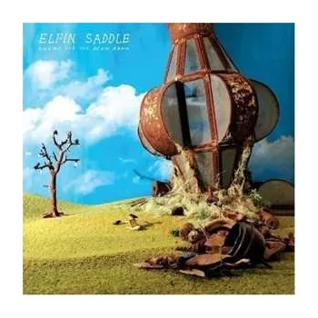 Zahraniční hudba LP Elfin Saddle: Ringing For The Begin Again 2009