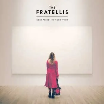 Zahraniční hudba CD The Fratellis: Eyes Wide, Tongue Tied 2015
