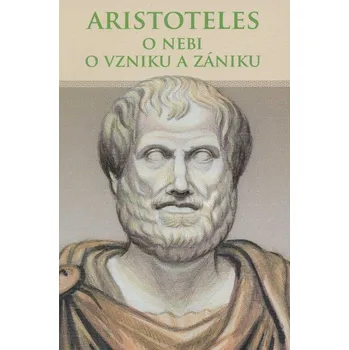 O nebi, O vzniku a zániku - Aristoteles [SK] (2012, brožovaná)