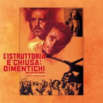 Zahraniční hudba LP Ennio Morricone: L'Istruttoria È Chiusa: Dimentichi LTD | NUM | CLR 2021 180g O.s.t. Numbered 1LP Coloured On Orange Marbled Vinyl Limited Edition
