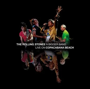 Zahraniční hudba A Bigger Bang: Live On Copacabana Beach - Rolling Stones  [2CD + DVD]