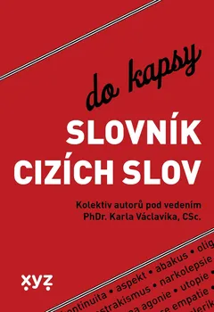 Slovník Slovník cizích slov do kapsy - Karel Václavík (2021, brožovaná)