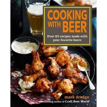 Cooking with Beer - Dredge, Mark