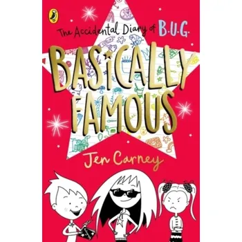 Kniha The Accidental Diary of B.U.G.: Basically Famous - Carney, Jen