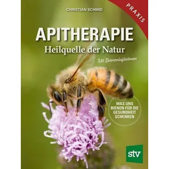 Apitherapie - Schmid, Christian