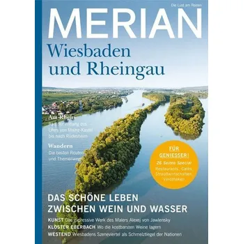 Cestování MERIAN Magazin Wiesbaden und der Rheingau 10/21