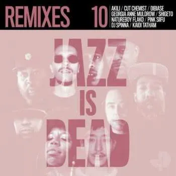 Zahraniční hudba CD Adrian Younge: Jazz Is Dead 10 (Remixes) DIGI 2024 Digipack