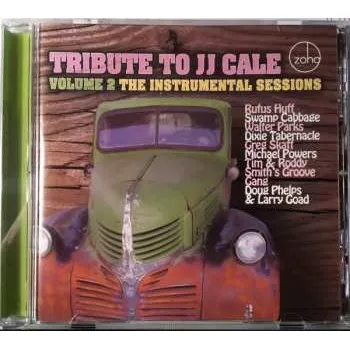 Zahraniční hudba CD Various: Tribute To JJ Cale Volume 2 The Instrumental Sessions 2014